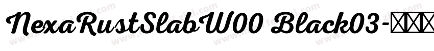 NexaRustSlabW00 Black03字体转换